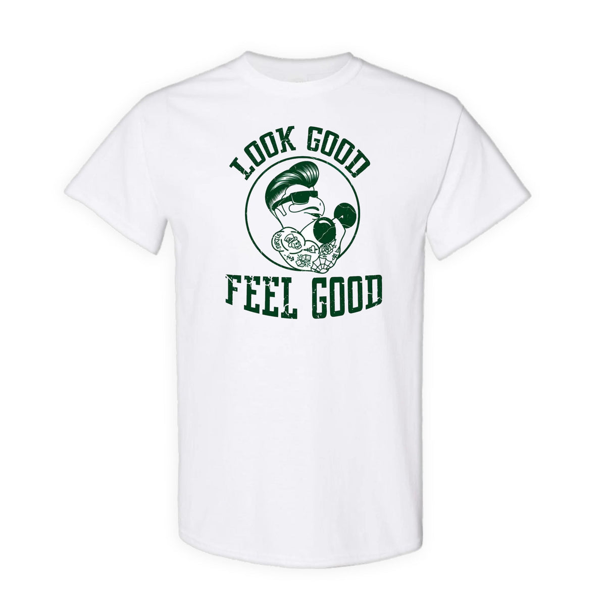 Look Good, Feel Good T-shirt