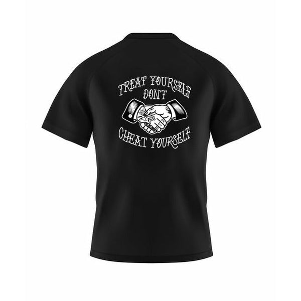 Treat Yourself, Don’t Cheat Yourself. T-Shirt